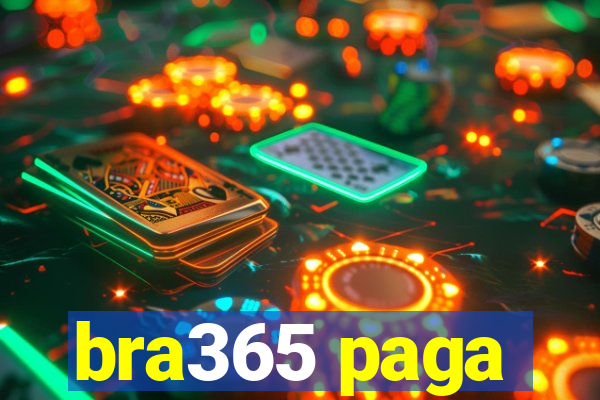 bra365 paga